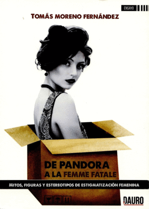 DE PANDORA A LA FEMME FATALE