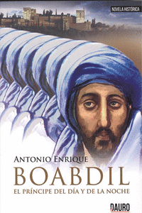 BOABDIL, EL PR�NCIPE DEL D�A Y DE LA NOCHE