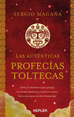 LAS AUTNTICAS PROFECAS TOLTECAS