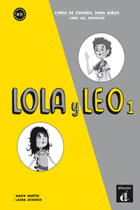 LOLA Y LEO 1. LIBRO DEL PROFESOR