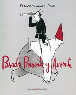 PASADO, PRESENTE Y AUSENTE