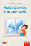 PABLITO GONZALEZ Y SU GRAN SUEÑO