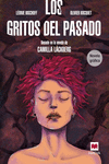 LOS GRITOS DEL PASADO. NOVELA GR�FICA