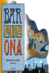 BAR-CEL-ONA. SOUVENIRS EN �BAUCHES