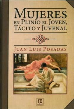 MUJERES EN PLINIO EL JOVEN, T�CITO Y JUVENAL