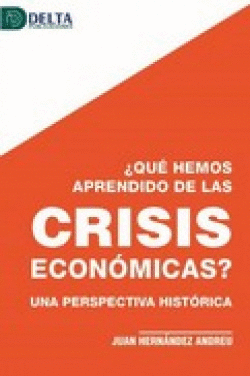 QUE HEMOS APRENDIDO DE LAS CRISIS ECONOMICAS?