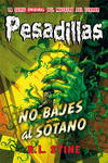 NO BAJES AL S�TANO
