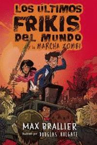 LOS �LTIMOS FRIKIS DEL MUNDO 2 Y LA MARCHA ZOMBI