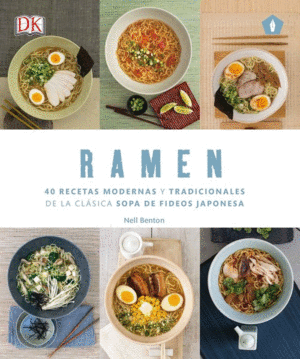 RAMEN 40 RECETAS MODERNAS Y TRADICIONES