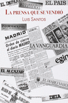 LA PRENSA QUE SE VENDI