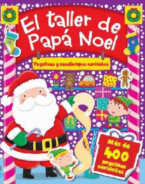 EL TALLER DE PAPA NOEL. PEGATINAS Y PASATIEMPOS NAVIDE�OS