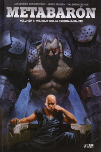 METABARON 1. WILHELM-100  EL TECNOALMIRANTE