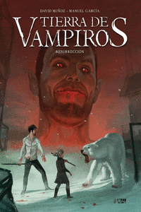 TIERRA DE VAMPIROS 03: RESURRECCI�N