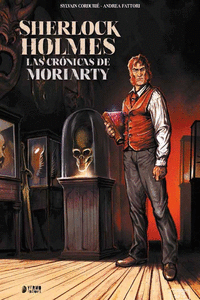 SHERLOCK HOLMES: LAS CR�NICAS DE MORIARTY