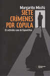 SIETE CR�MENES POR C�PULA