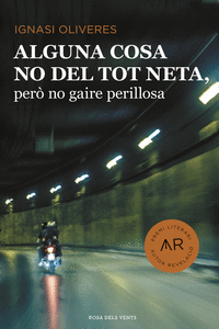 ALGUNA COSA NO DEL TOT NETA, PER� NO GAIRE PERILLOSA