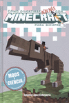 COMO DIVERTIRSE AUN M�S CON MINECRAFT PARA SIEMPRE. MODS Y CIENCIA
