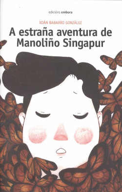 A ESTRAA AVENTURA DE MANOLIO SINGAPUR