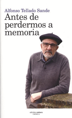 ANTES DE PERDERMOS A MEMORIA