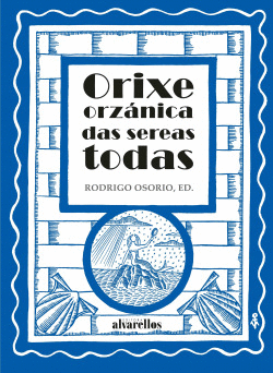 ORIXE ORZNICA DAS SEREAS TODAS