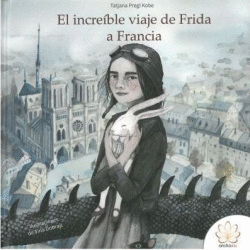 EL INCREIBLE VIAJE DE FRIDA