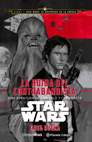 STAR WARS LA HUIDA DEL CONTRABANDISTA
