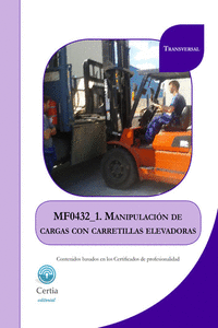 MF0432_1 MANIPULACI�N DE CARGAS CON CARRETILLAS ELEVADORAS