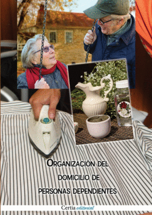 ORGANIZACI�N DEL DOMICILIO DE PERSONAS DEPENDIENTES
