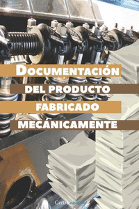 DOCUMENTACI�N DEL PRODUCTO DE FABRICADO MECANICAMENTE