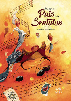 VIAJE POR EL PAIS DE LOS SENTIDOS