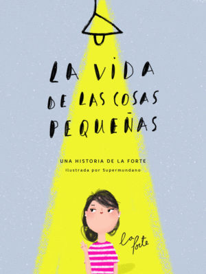 LA VIDA DE LAS COSAS PEQUE�AS