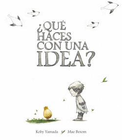 �QU� HACES CON UNA IDEA?
