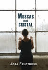 MOSCAS EN EL CRISTAL