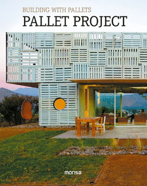 BUILDING WITH PALLETS. PALLET PROJECT