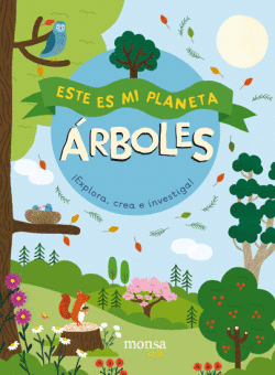 �RBOLES. ESTE ES MI PLANETA