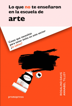 LO QUE NO TE ENSE�ARON EN LA ESCUELA DE ARTE