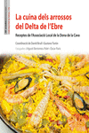LA CUINA DELS ARROSSOS DEL DELTA DE L?EBRE