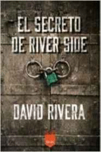 EL SECRETO DE RIVER SIDE