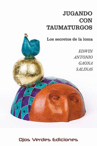 JUGANDO CON TAUMATURGOS