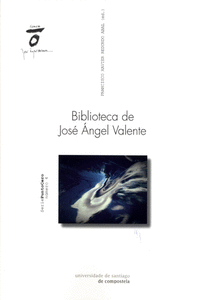 BIBLIOTECA DE JOS� �NGEL VALENTE