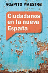 CIUDADANOS EN LA NUEVA ESPAA
