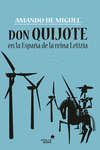 DON QUIJOTE EN LA ESPA�A DE LA REINA LETIZIA