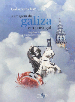 A IMAGEN DA GALICIA EM PORTUGAL