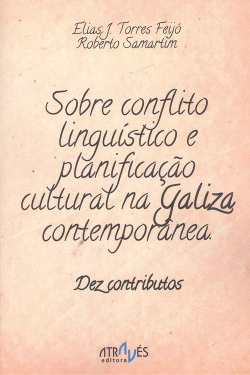 SOBRE CONFLITO LINGUISTICO E PLANIFICA�AO CULTURAL NA GALIZA CONTEMPORANEA
