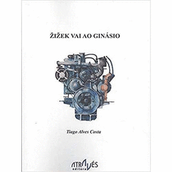 ZIZEK VAU AI GIN�SIO