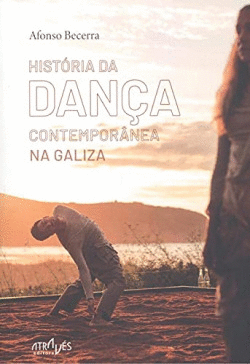 HIST�RIA DA DAN�A CONTEMPOR�NEA NA GALIZA