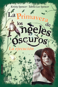LA PRIMAVERA DE LOS �NGELES OSCUROS