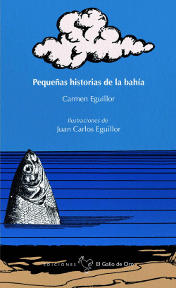 PEQUE�AS HISTORIAS DE LA BAH�A