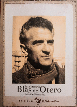 RUTA LITERARIA BLAS DE OTERO