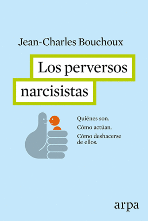LOS PERVERSOS NARCISISTAS